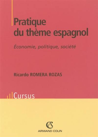 Pratique du thème espagnol : économie, politique, société