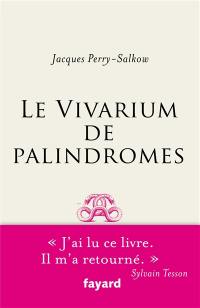 Le vivarium de palindromes