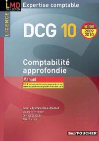 DCG 10, comptabilité approfondie, licence : manuel : 2009-2010