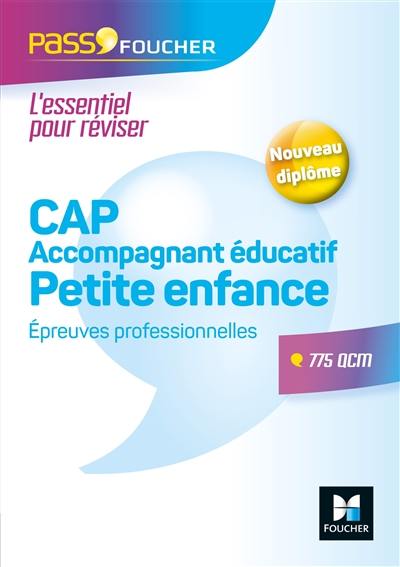 CAP accompagnant éducatif, petite enfance : épreuves professionnelles : 775 QCM