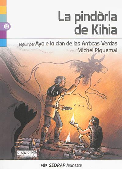 La pindorla de Kihia. Ayo e lo clan de las arrocas verdas