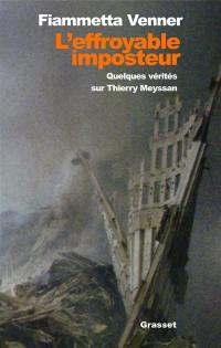 L'effroyable imposteur : quelques vérités sur Thierry Meyssan