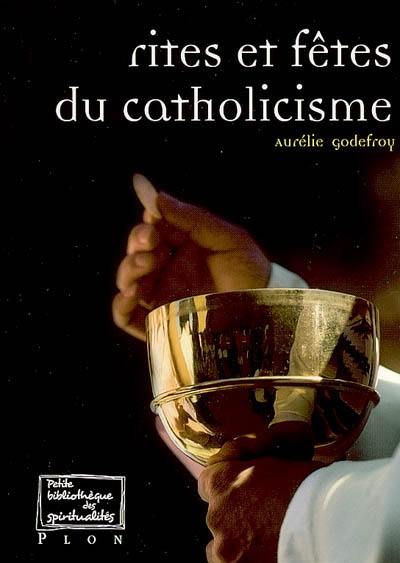 Rites et fêtes du catholicisme