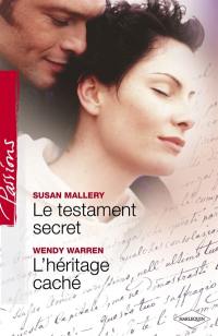 Le testament secret. L'héritage caché