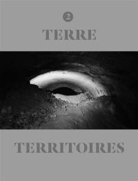 Terre & territoires. Vol. 2. Entrer en matière