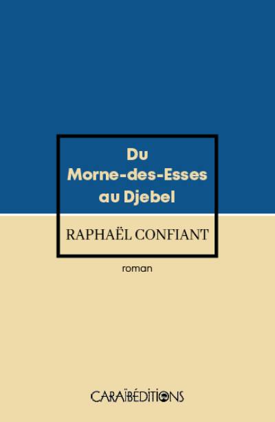 Du Morne-des-Esses au Djebel