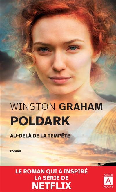 Poldark. Vol. 2. Au-delà de la tempête