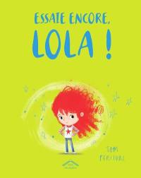 Essaie encore, Lola !