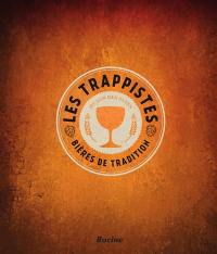 Les trappistes : bières de tradition