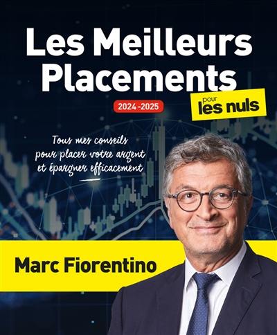 Les meilleurs placements pour les nuls : tous mes conseils pour placer votre argent et épargner efficacement