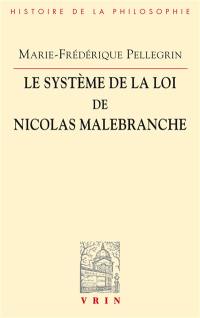 Le système de la loi de Nicolas Malebranche