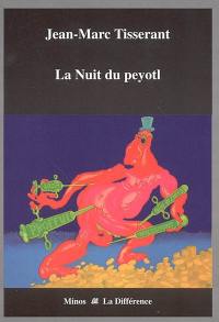 La nuit du peyotl