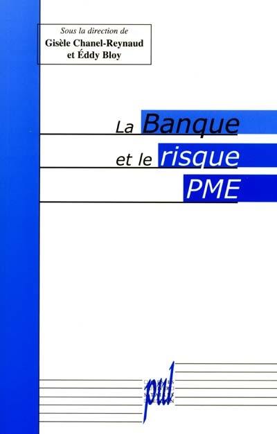 La banque et le risque PME