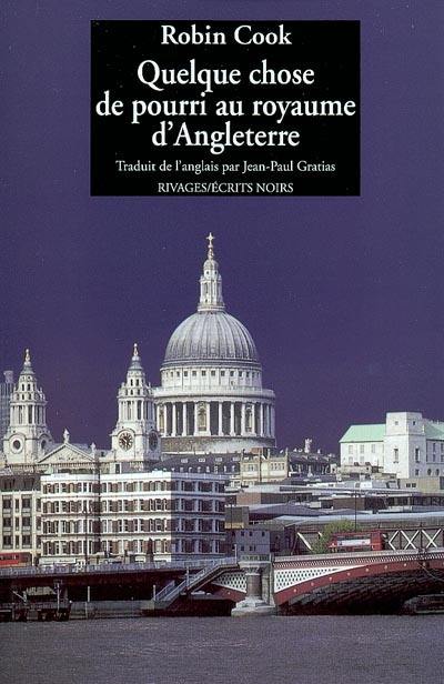 Quelque chose de pourri au royaume d'Angleterre