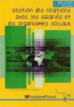 Gestion des relations avec les salariés et les organismes sociaux : BTS CGO 2e année : livret informatique EBP