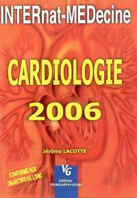 Cardiologie 2006 : pour les épreuves classantes nationales