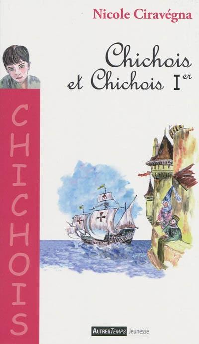 Chichois et Chichois Ier