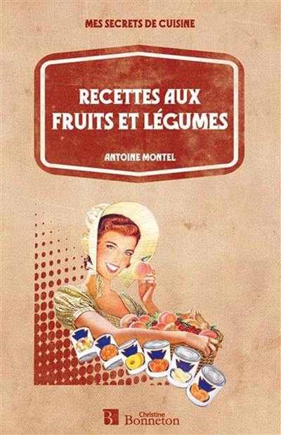 Recettes aux fruits et légumes