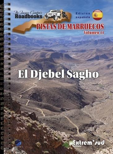 Pistas de Marruecos. Vol. 11. El Djebel Sagho