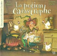 Les aventures de la sorcière Serpillière. Vol. 3. La potion catastrophe