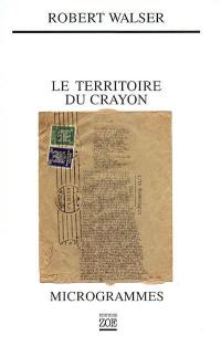 Le territoire du crayon : proses des microgrammes