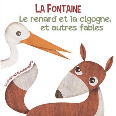 Le renard et la cigogne, et autres fables