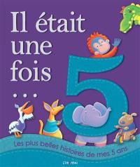 Les plus belles histoires de mes 5 ans