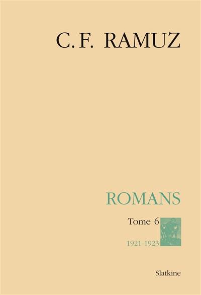 Oeuvres complètes. Vol. 24. Romans. Vol. 6. 1921-1923