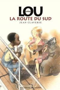 Little Lou, la route du Sud