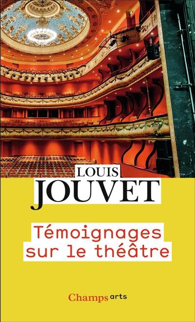 Témoignages sur le théâtre