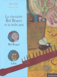 Le chevalier Bill Boquet et la belle pou