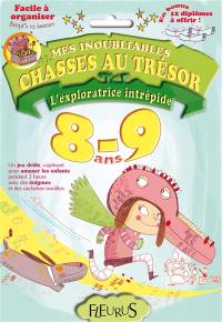 L'exploratrice intrépide : 8-9 ans