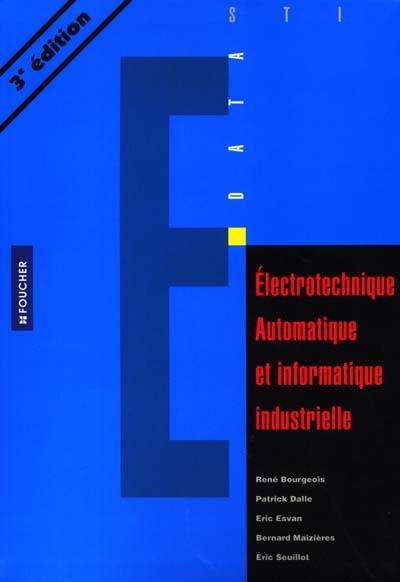 Electrotechnique automatique et informatique industrielle