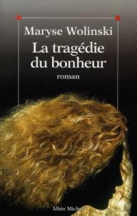 La tragédie du bonheur