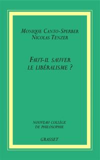 Faut-il sauver le libéralisme ?