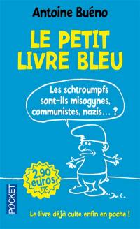 Le petit livre bleu : les Schtroumpfs sont-ils misogynes, communistes ou... nazis ?