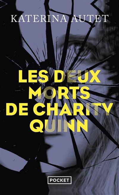 Les deux morts de Charity Quinn