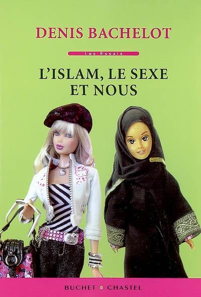 L'islam, le sexe et nous