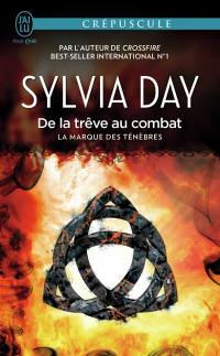 La marque des ténèbres. Vol. 2. De la trêve au combat