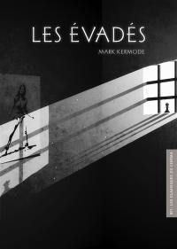 Les évadés