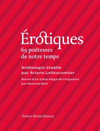 Erotiques : 69 poétesses de notre temps