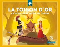 La Toison d'or : la périlleuse quête de Jason