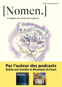 Nomen : l'origine des noms des espèces