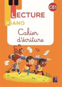 Lecture piano CE1 : cahier d'écriture