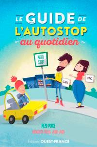 Le guide de l'autostop au quotidien