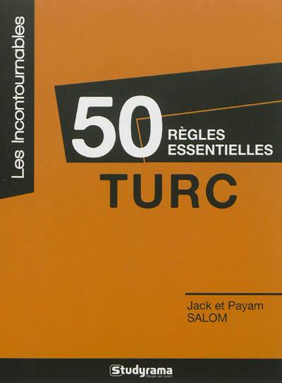 50 règles essentielles : turc