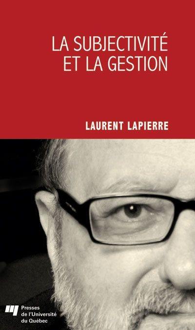 La subjectivité et la gestion : leçon et contre-leçon inaugurales