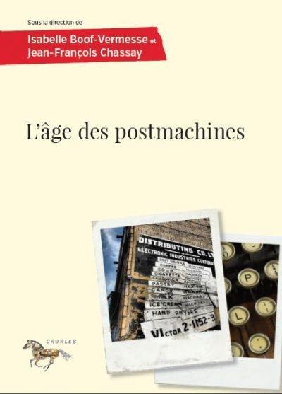 L'âge des postmachines