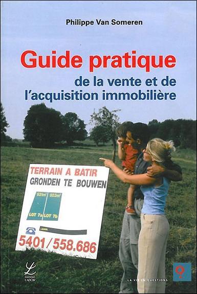 Guide pratique de la vente et de l'acquisition immobilière