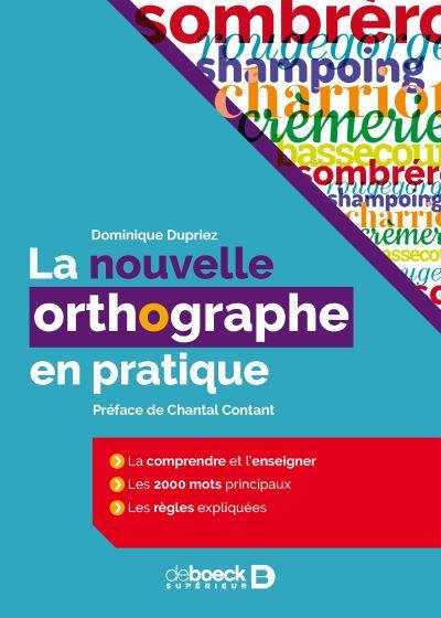 La nouvelle orthographe en pratique